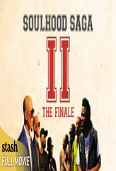 Soulhood Saga Ii: The Finale - [DVD]
