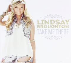 Lindsay Broughton - Take Me There - [CD]