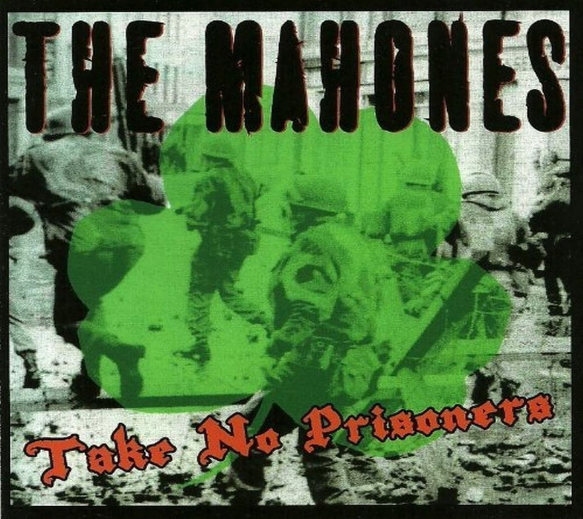 The Mahones - Take No Prisoners - [CD]