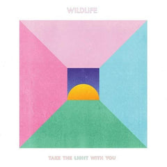 Wildlife - Take The Light With You - [Vinyl]
