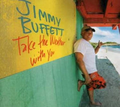 Jimmy Buffett - Take the Weather with You - [CD]