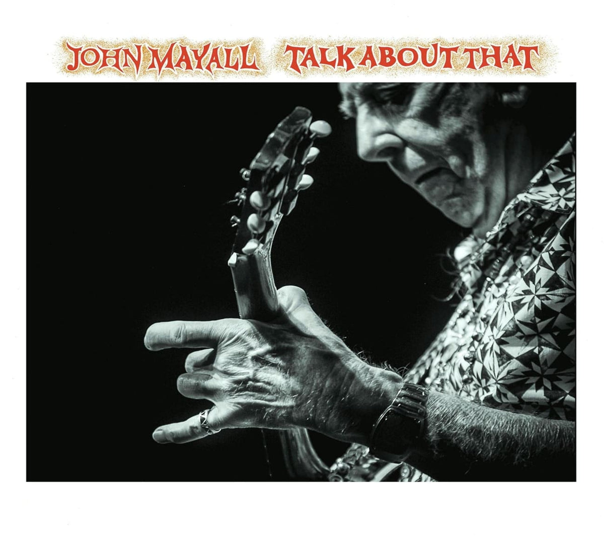 John Mayall - Talk About That - [CD]