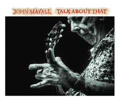John Mayall - Talk About That - [CD]