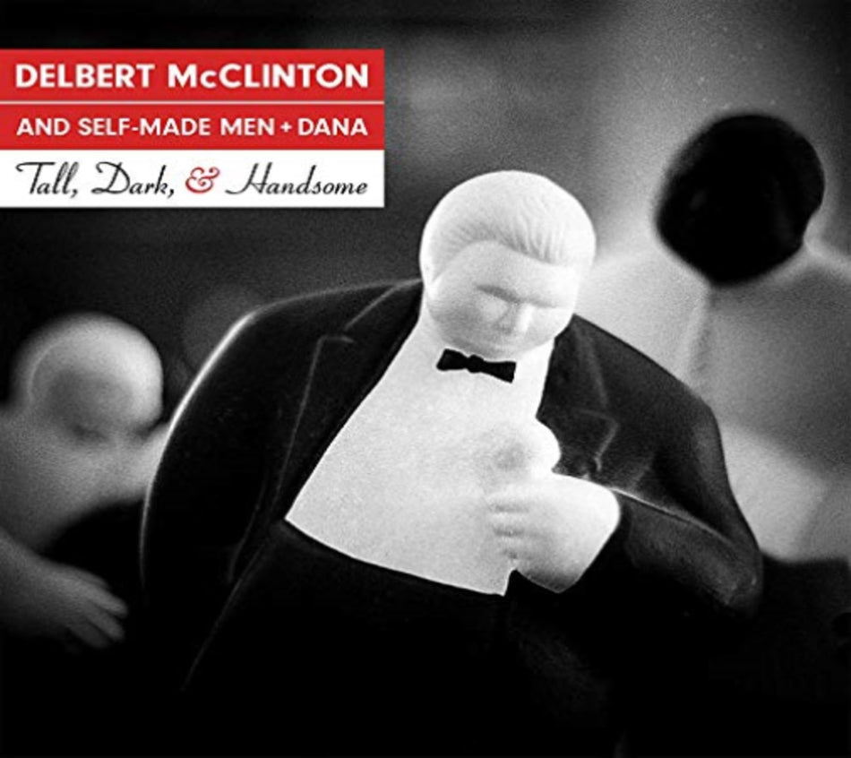 Delbert McClinton - Tall Dark & Handsome - [CD]