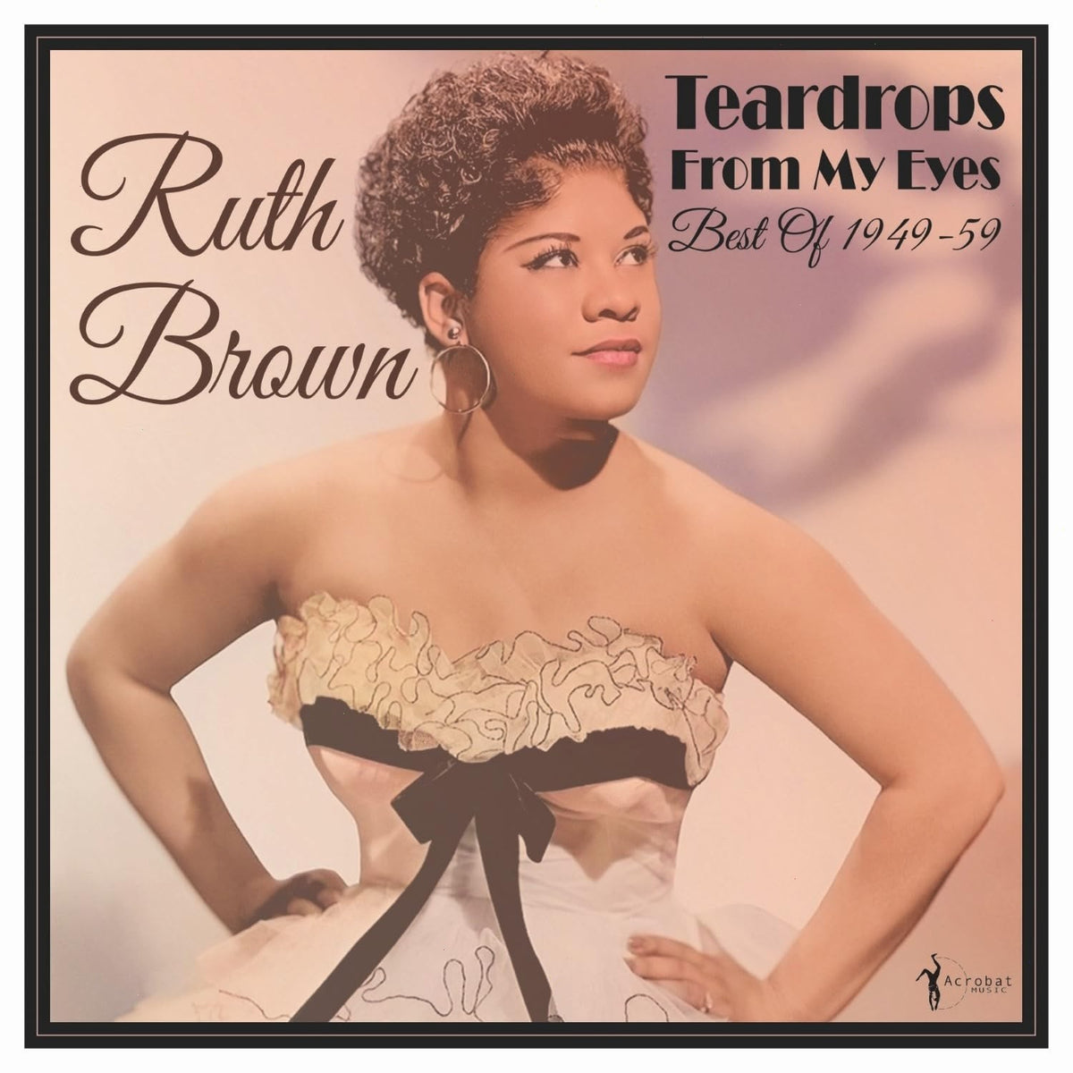 Ruth Brown - Teardrops From My Eyes: Best Of 1949-59 - [Vinyl]