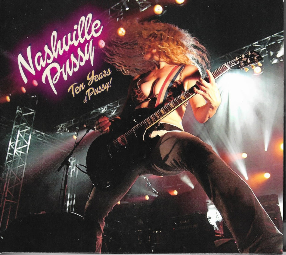 Nashville Pussy - Ten Years Of Pussy - [CD]
