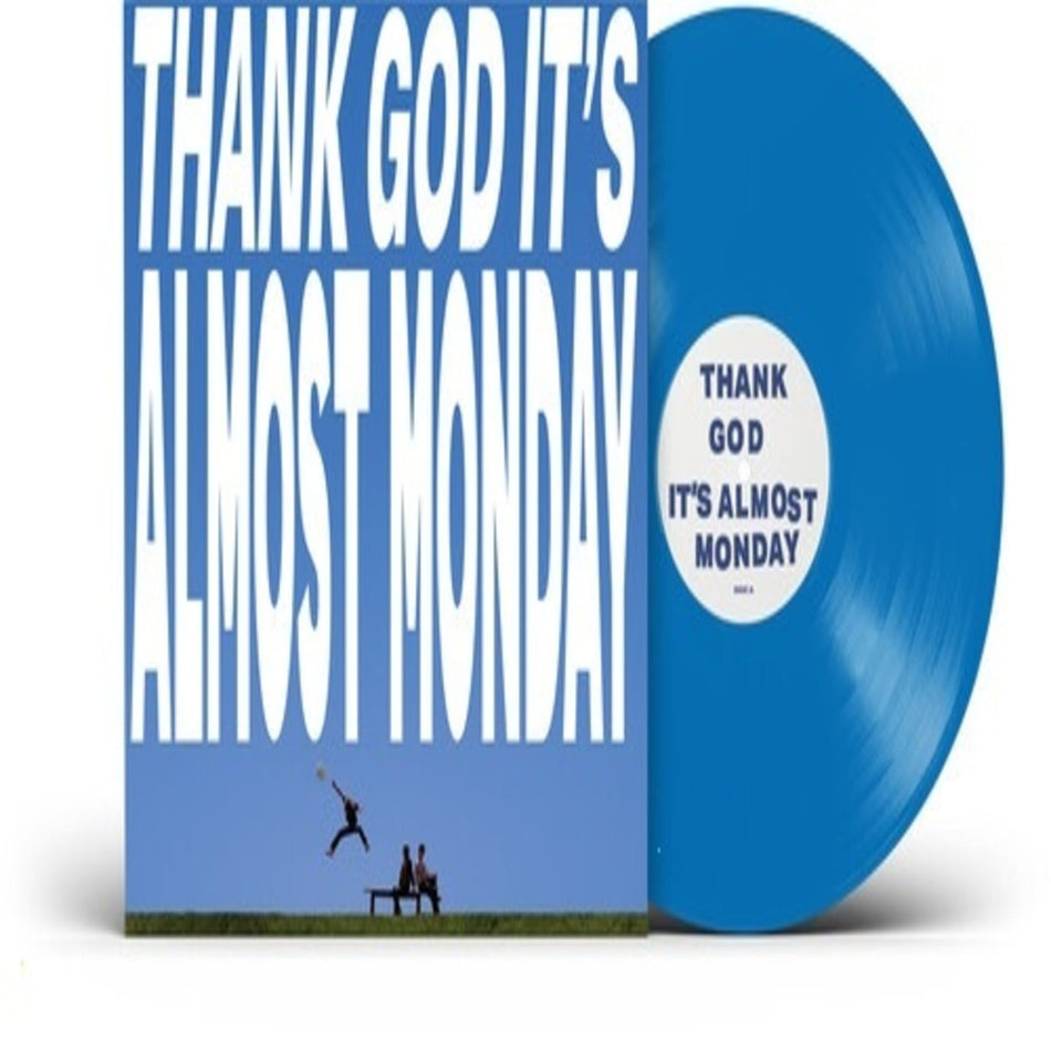Almost Monday - THANK GOD IT'S ALMOST MONDAY - (Colored , Blue) - [Vinyl]