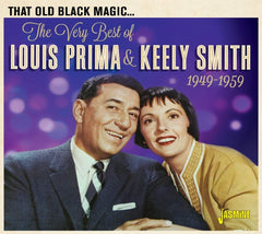 LOUIS PRIMA / KEELY SMITH - That Old Black Magic: Very Best Of Louis Prima & Keely Smith 1949-1959 - [CD]