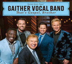 Gaither Vocal Band - That's Gospel, Brother - [CD]