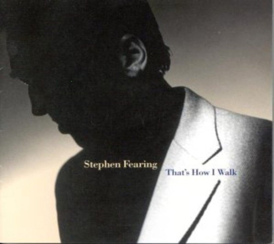 Stephen Fearing - That's How I Walk - [CD]