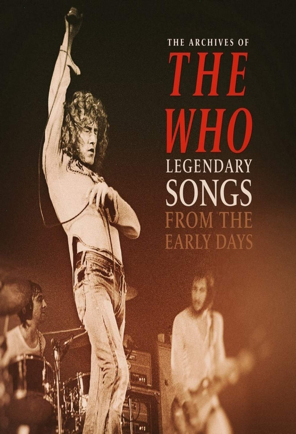 ARCHIVES OF: LEGENDARY SONGS FROM EARLY DAYS - [DVD]