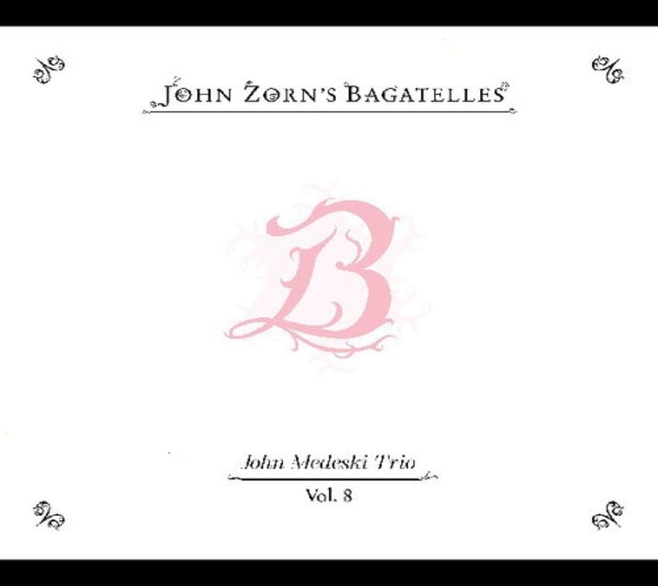 John Zorn - The Bagatelles Vol. 8âJohn Medeski Trio - [CD]