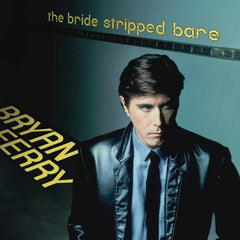 Bryan Ferry - The Bride Stripped Bare - [Vinyl]