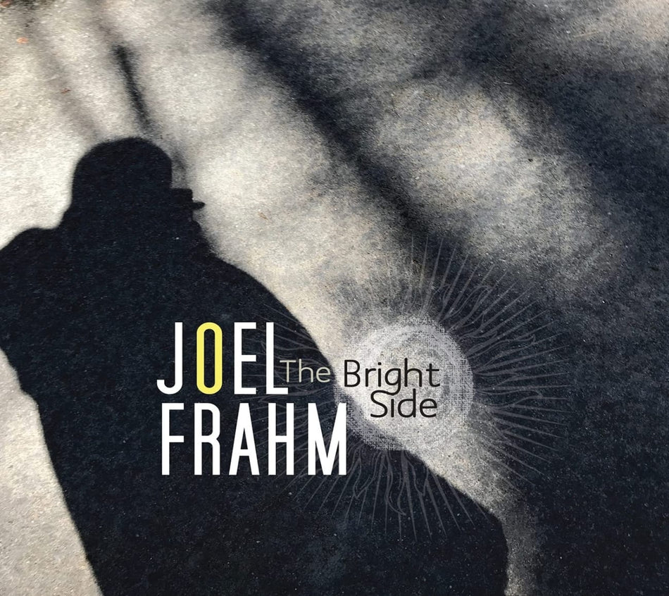 Joel Frahm - THE BRIGHT SIDE - [CD]