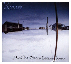 Kyuss - And the Circus Leaves Town [Import] - [CD]