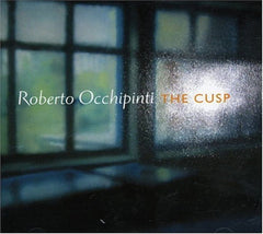 Roberto Occhipinti - THE CUSP - [CD]
