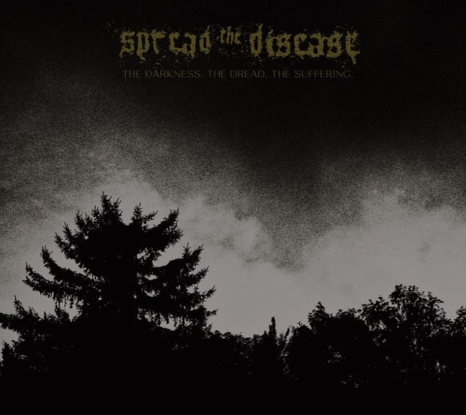 SPREADING THE DISEASE - The Dakness, The Dread. The Suffering - [CD]