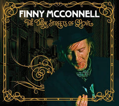 Finny McConnell - The Dark Streets of Love - [CD]