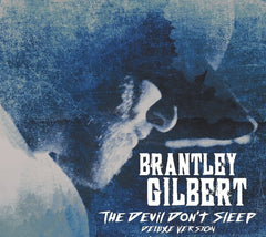 Brantley Gilbert - The Devil Don't Sleep - (Deluxe Edition) - [CD]