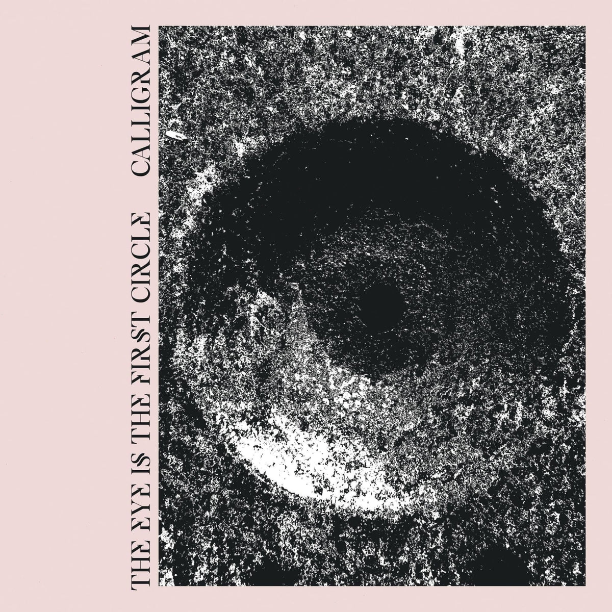Calligram - Eye Is The First Circle - [Vinyl]