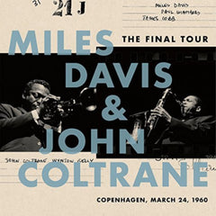 Miles Davis & John Coltrane - The Final Tour: Copenhagen, March 24, 1960 - [Vinyl]