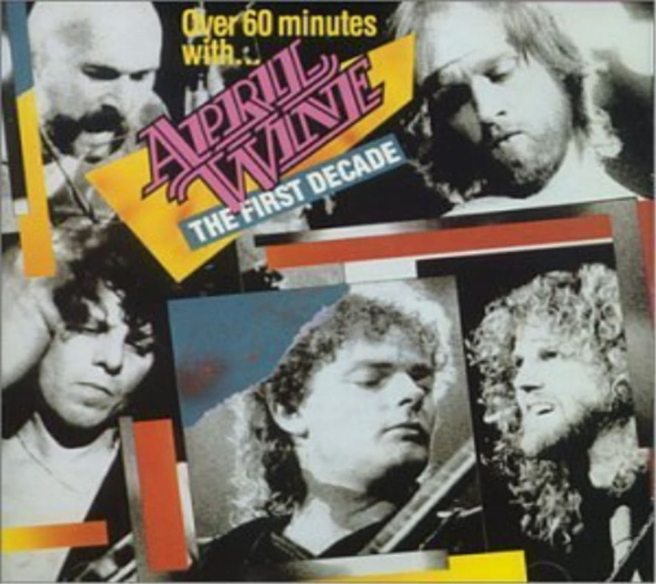 April Wine - First Decade (+60 Minutes) - [CD]