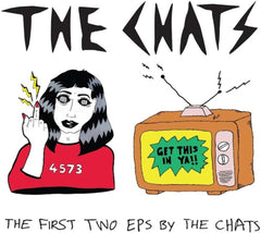 The CHATS - The First Two Eps By The Chats - [CD]