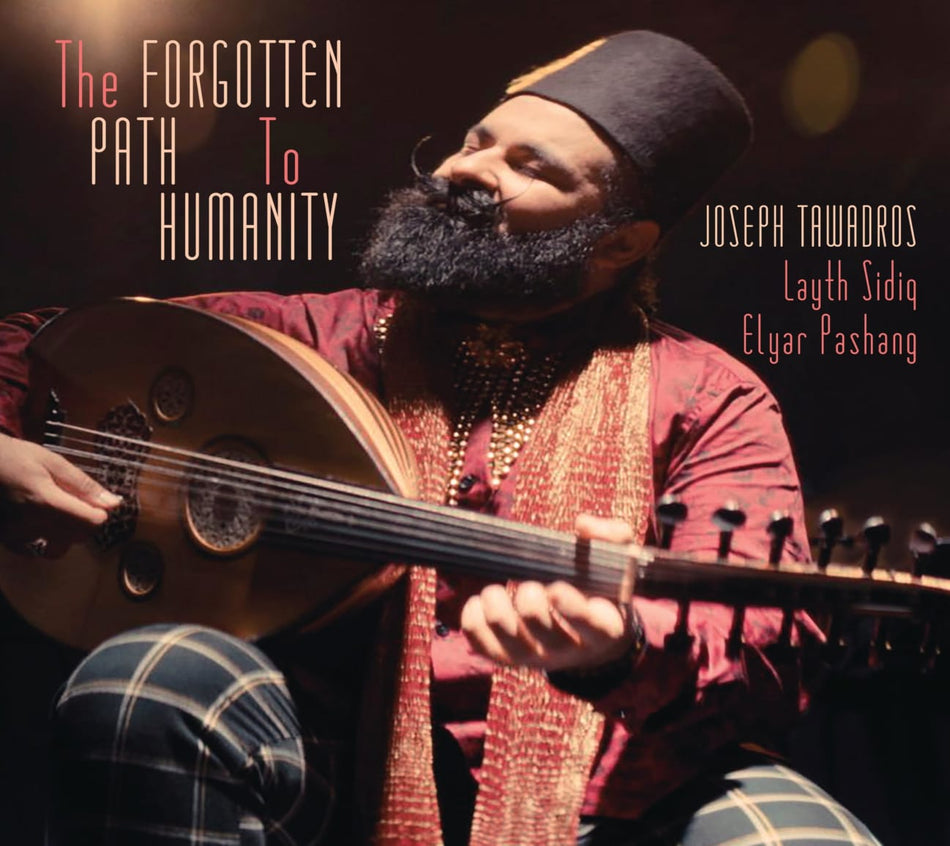 Joseph Tawadros - Forgotten Path To Humanity - [CD]