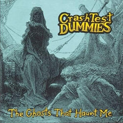Crash Test Dummies - Ghosts That Haunt Me - [Vinyl]