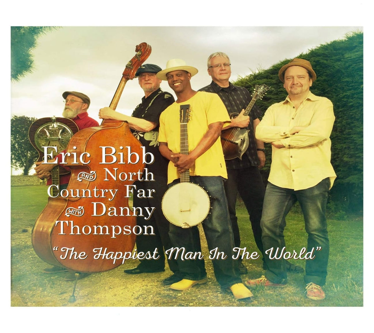 Eric Bibb, North Country Far, Danny Thompson - THE HAPPIEST MAN IN THE WORLD - [CD]