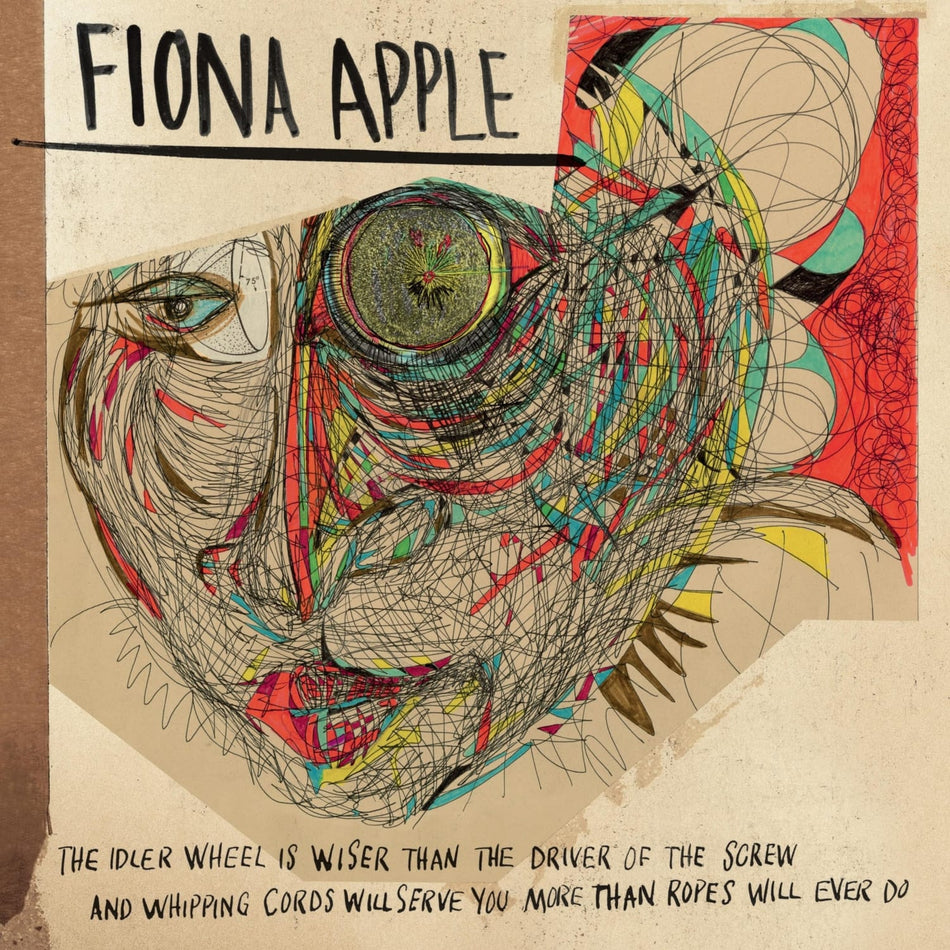 Fiona Apple - The Idler Wheel Is Wiser Than the Driver of the Screw and Whipping Cords Will Serve You More Than Ropes Will Ever Do - [Vinyl]