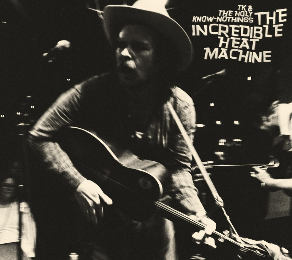 TK & the Holy Know-Nothings - The Incredible Heat Machine - [CD]