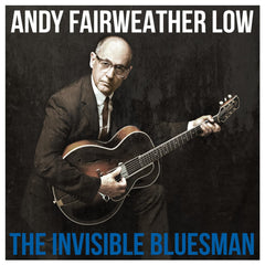 Andy Fairweather Low - Invisible Bluesman - (Colored Vinyl, Blue) - [Vinyl]