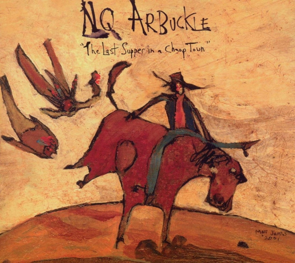NQ Arbuckle - Last Supper in a Cheap Town - [CD]