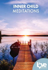 THE LOVE DESTINATION COURSES: INNER CHILD MEDITATIONS - [DVD]