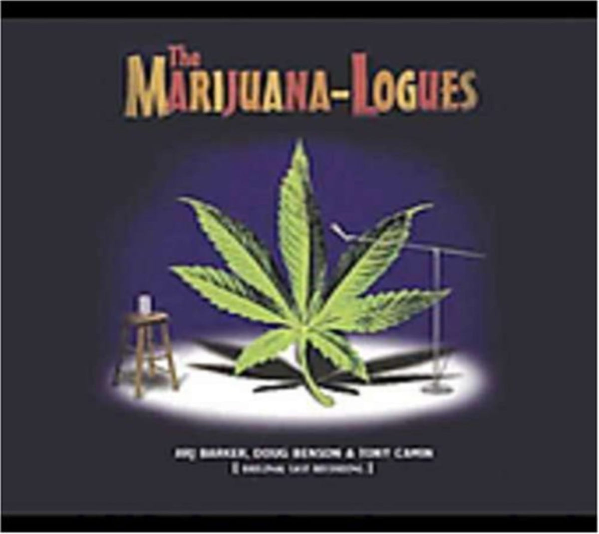 The Marijuana-Logues - The Marijuana-logues [Explicit Content] - (Parental Advisory Explicit Lyrics) - [CD]