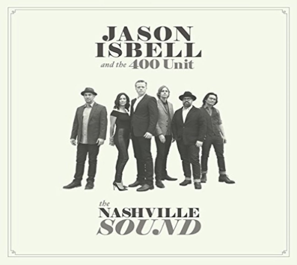 Jason Isbell & the 400 Unit - The Nashville Sound - [CD]
