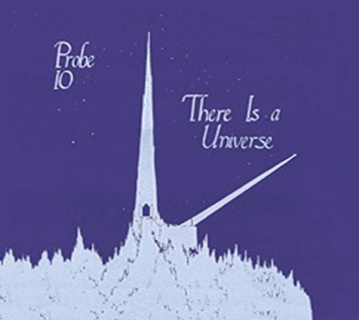Probe 10 - THERE IS A UNIVERSE - [CD]