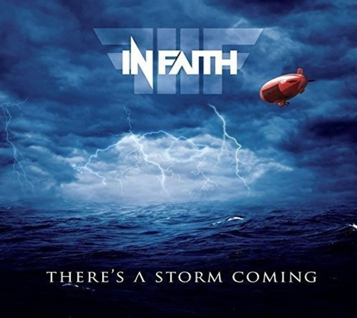 In Faith - There's a Storm Coming - [CD]