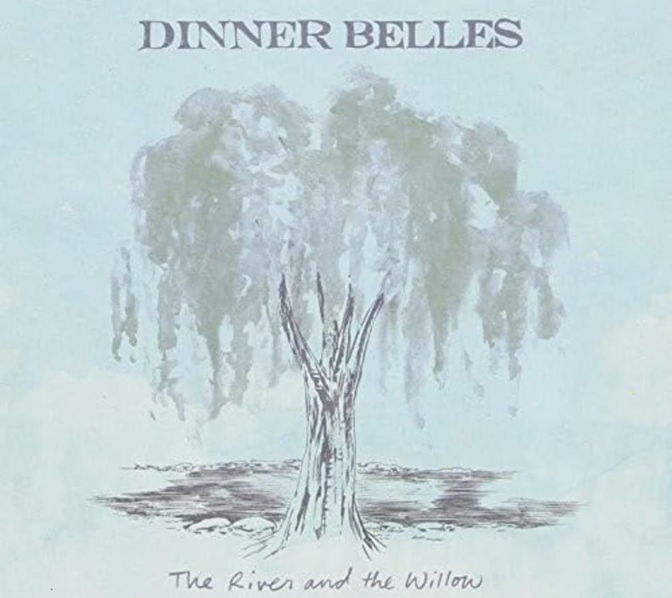 Dinner Belles - River & the Willow - [CD]