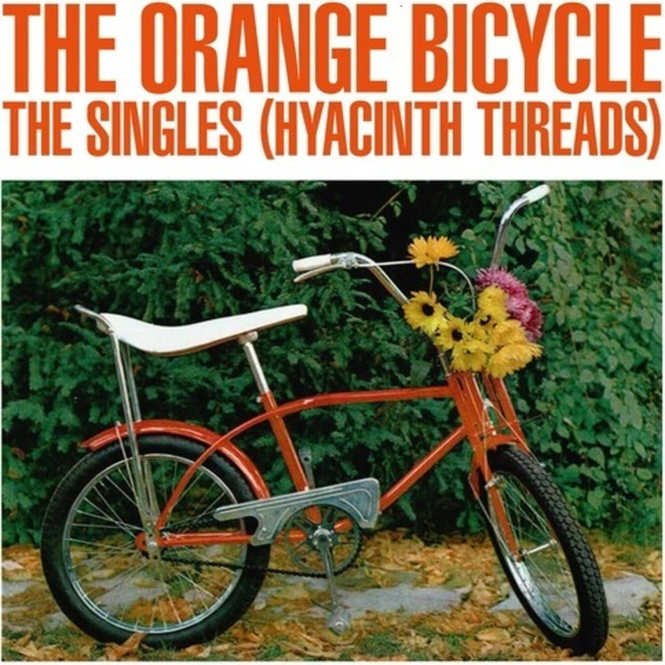 Orange Bicycle - The Singles (Hyacinth Threads) - [Vinyl]