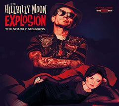 The Hillbilly Moon Explosion - Sparky Sessions - [CD]
