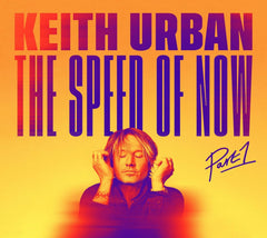 Keith Urban - THE SPEED OF NOW Part 1 - [CD]