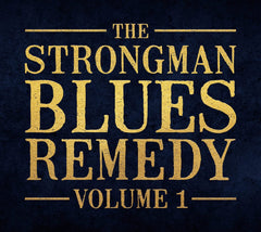 Steve Strongman - THE BLUES REMEDY VOL 1 - [CD]