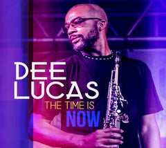 Dee Lucas - Time Is Now - [CD]