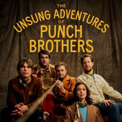 Punch Brothers - The Unsung Adventures Of Punch Brothers - [Vinyl]