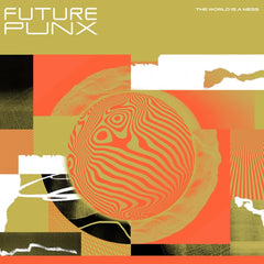 Future Punx - World Is A Mess - [Vinyl]
