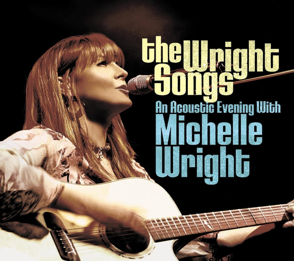 Michelle Wright - Wright Songs - An Acoustic Evening With Michelle T - [CD]