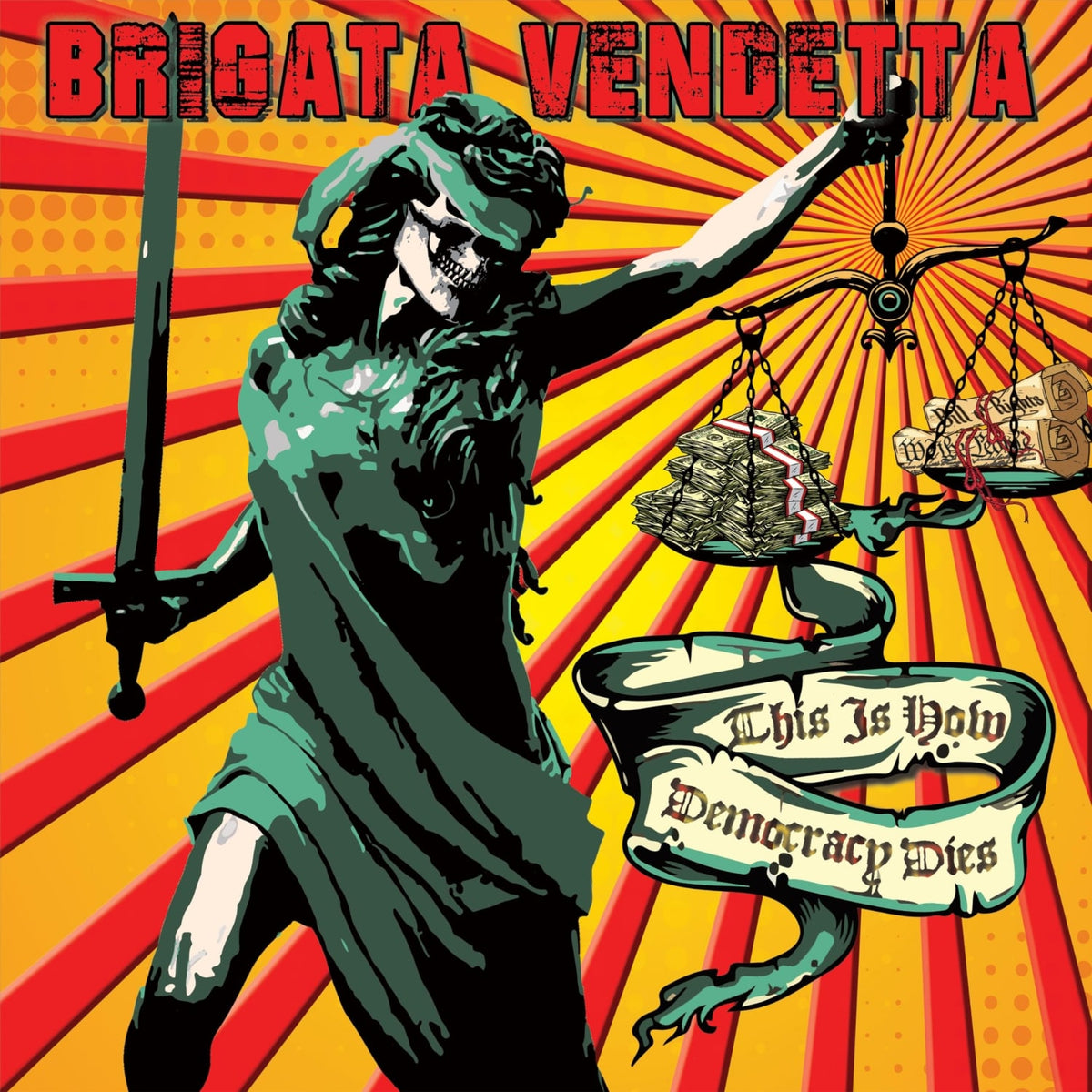 Brigata Vendetta - This Is How Democracy Dies - [Vinyl]