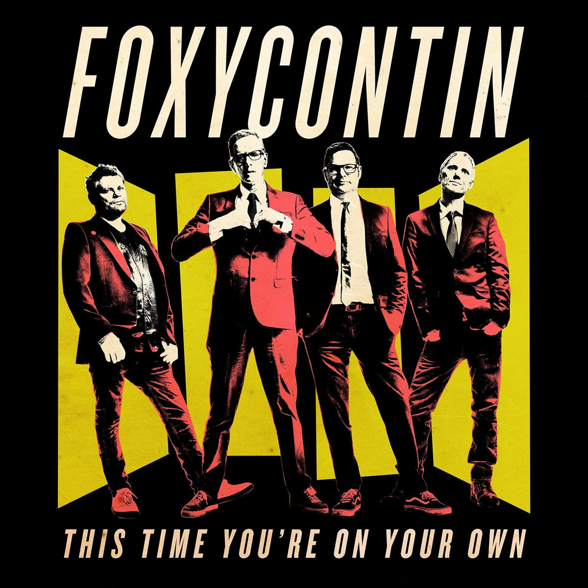 Foxycontin - This Time You'Re On Your Own - [Vinyl]